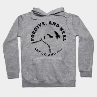 Forgive and heal Hoodie